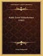 Rabbi Esriel Hildesheimer (1902), Joseph Wohlgemuth | 9781166903169 ...