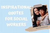 inspirational quotes for social workers | Social Work Haven