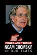 Power and Terror: Noam Chomsky in Our Times (2002): Where to Watch and ...