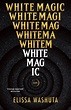 White Magic - Tin House