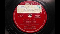 HARRY JAMES AND HIS ORCHESTRA { CIRIBIRIBIN } 1939. - YouTube