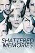 Shattered Memories Download - Watch Shattered Memories Online