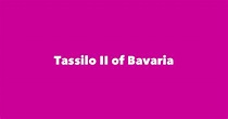 Tassilo II of Bavaria - Spouse, Children, Birthday & More
