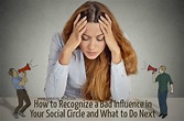 How to Recognize a Bad Influence in Your Social Circle and What to Do ...