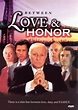 Between Love and Honor - Full Cast & Crew - TV Guide