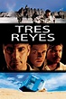 Tres reyes (película 1999) - Tráiler. resumen, reparto y dónde ver ...