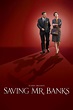 Saving Mr. Banks (2013) - Posters — The Movie Database (TMDB)