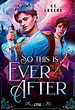So this is ever after - F. T. Lukens (Buch) – jpc