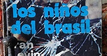 Libros de Olethros: LOS NIÑOS DEL BRASIL. Ira Levin