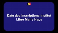 Date des inscriptions Institut Libre Marie Haps - Etudes en Belgique