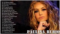 Paulina Rubio Sus Mejores Exitos 2021 - Paulina Rubio mix 2021 ...