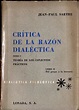 Crítica de la Razón Dialéctica (precedida de Cuestiones de Método ...