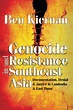 Genocide and Resistance in Southeast Asia: Documentation, Denial, and ...
