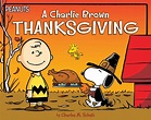 A Charlie Brown Thanksgiving | Book by Charles M. Schulz, Daphne ...
