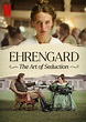 Ehrengard: The Art of Seduction (2023) - IMDb