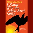 I Know Why the Caged Bird Sings - Audiobook | Listen Instantly!