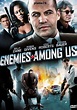 Enemies Among Us - Enemies Among Us (2010) - Film - CineMagia.ro