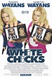 White Chicks : Extra Large Movie Poster Image - IMP Awards