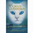 Livro - Gatos Guerreiros: Caminho Perigoso - Erin Hunter - Juvenil no ...