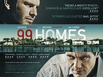 99 Homes Trailer and Poster