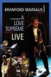Branford The Quartet Marsalis - Coltrane's A Love Supreme Live In A ...