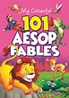 MY COLOURFUL 101 AESOP FABLES - Mind To Mind Books Store