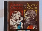 CD Elizabeth Cardoso e Silvio Caldas memoria da Musica