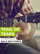 Amazon.com: Trail Of Tears : Billy Ray Cyrus, B Cyrus, ---: Movies & TV