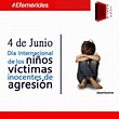 4 de junio Día Internacional de los Niños Inocentes Víctimas de ...