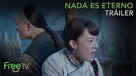 Nada Es Eterno | Tráiler Oficial | Serie Completa Gratis en FreeTV ...