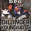 Tha Dogg Pound - Dillinger & Young Gotti II: Tha Saga Continuez ...