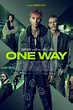 One Way (2022) - Movie | Moviefone