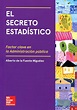Libro: El secreto estadístico - 9788448615208 - Fuente Migélez, Alberto ...