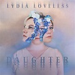 Lydia Loveless: Daughter [Album Review] – The Fire Note