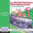 Libro.fm | The Great Christmas Kidnapping Caper Audiobook