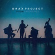 Drax Project - NOON | iHeart