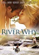 The River Why (2010) - IMDb