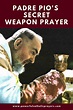 The Miracle Prayer Used by Padre Pio