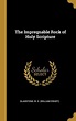 The Impregnable Rock of Holy Scripture (Hardcover) - Walmart.com