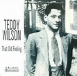 That Old Feeling (1938) - Teddy Wilson скачать в mp3 бесплатно ...