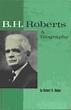 The Autobiography of B. H. Roberts