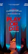 Play or Die (2019) - Photo Gallery - IMDb