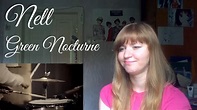 Nell - Green Nocturne |Studio MV Reaction| - YouTube