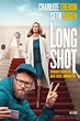 Long Shot – Unwahrscheinlich, aber nicht unmöglich (2019) - Poster ...