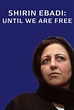 Shirin Ebadi: Until We Are Free (2022) film review - Movie News, Movie ...