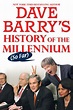 Dave Barry's History of the Millennium (So Far) by Dave Barry ...