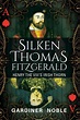 [Download] "Silken Thomas Fitzgerald" by Gardiner Noble # Book PDF ...