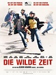 Poster zum Film Die wilde Zeit - Bild 2 auf 13 - FILMSTARTS.de