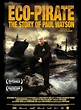 Eco-Pirate: The Story of Paul Watson (2011) - IMDb