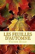 Les feuilles d'automne - Victor Hugo - Babelio